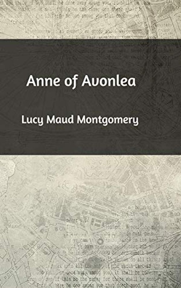 Cover Art for 9781389242564, Anne of Avonlea by Lucy Maud Montgomery