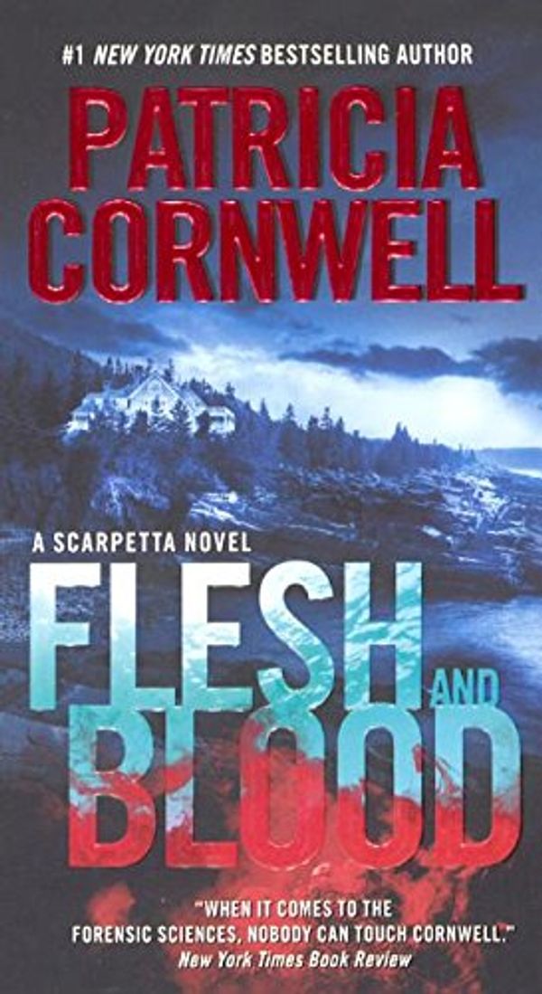 Cover Art for 9780606375030, Flesh and BloodKay Scarpetta Mysteries by Patricia Cornwell