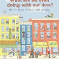 Cover Art for 9780062696441, What Are We Even Doing With Our Lives? by Chelsea Marshall, Mary Dauterman