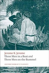 Cover Art for 9780199537976, Three Men in a Boat and Three Men on the Bummel by Jerome K. Jerome