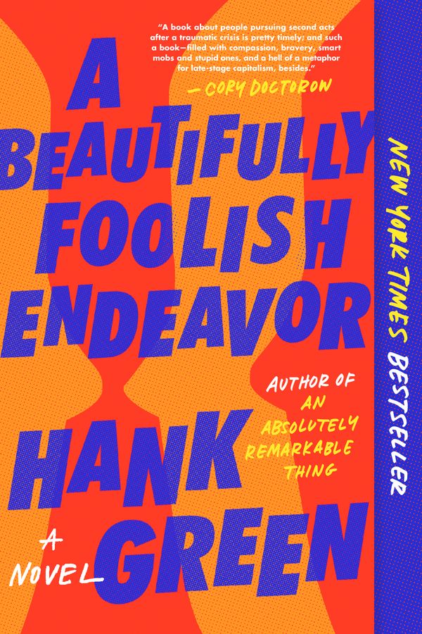Cover Art for 9781524743499, A Beautifully Foolish Endeavor by Hank Green