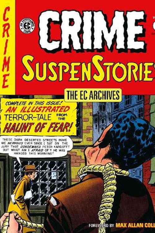 Cover Art for 9781506736310, The EC Archives: Crime Suspenstories Volume 1 (Ec Archive: Crime Suspenstories, 1) by Feldstein, Al, Gaines, William