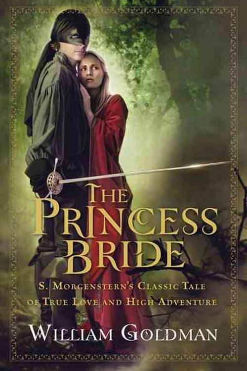 Cover Art for 9780151015443, Princess Bride - the Good Bits Edition by William Goldman