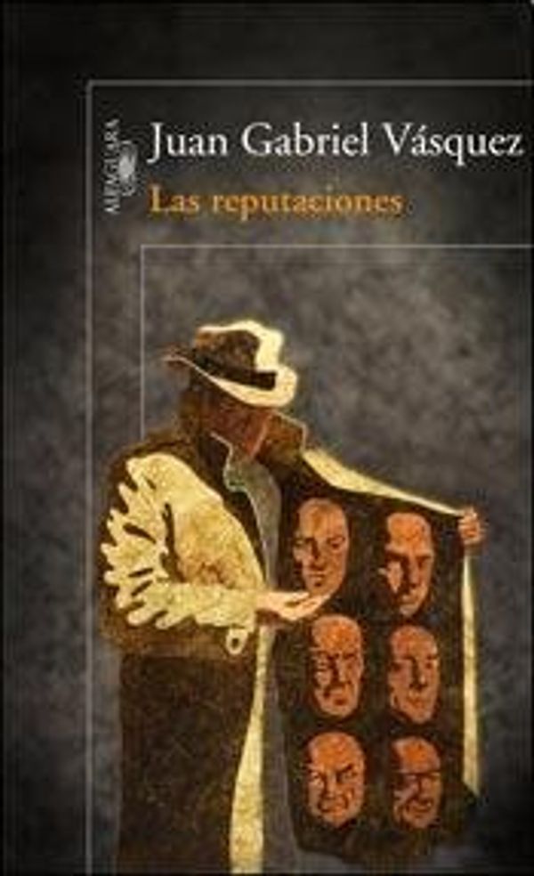 Cover Art for 9789870430377, Las Reputaciones by JUAN GABRIEL VASQUEZ