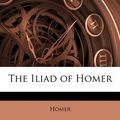 Cover Art for 9781148093963, The Iliad of Homer by Homer