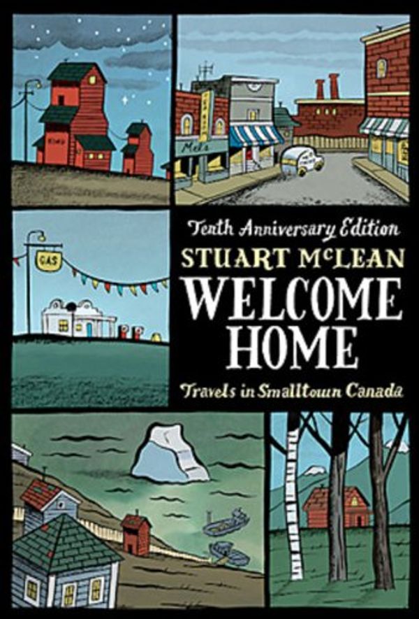 Cover Art for 9780143013167, Welcome Home 10th Anniversary Edition by Stuart McLean