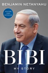 Cover Art for 9781668008454, Bibi: My Story by Benjamin Netanyahu