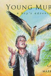 Cover Art for 9780734407801, Young Murphy: A Boys Adventure by Gary Crew