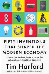 Cover Art for 9780735216136, Fifty Inventions That Shaped the Modern Economy by Tim Harford