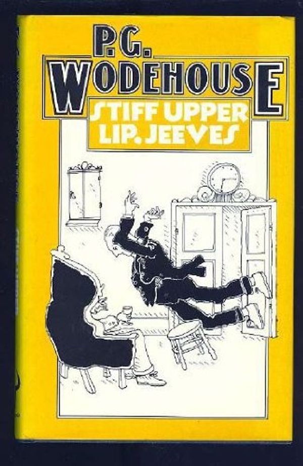 Cover Art for 9780091429003, Stiff Upper Lip, Jeeves by P. G. Wodehouse