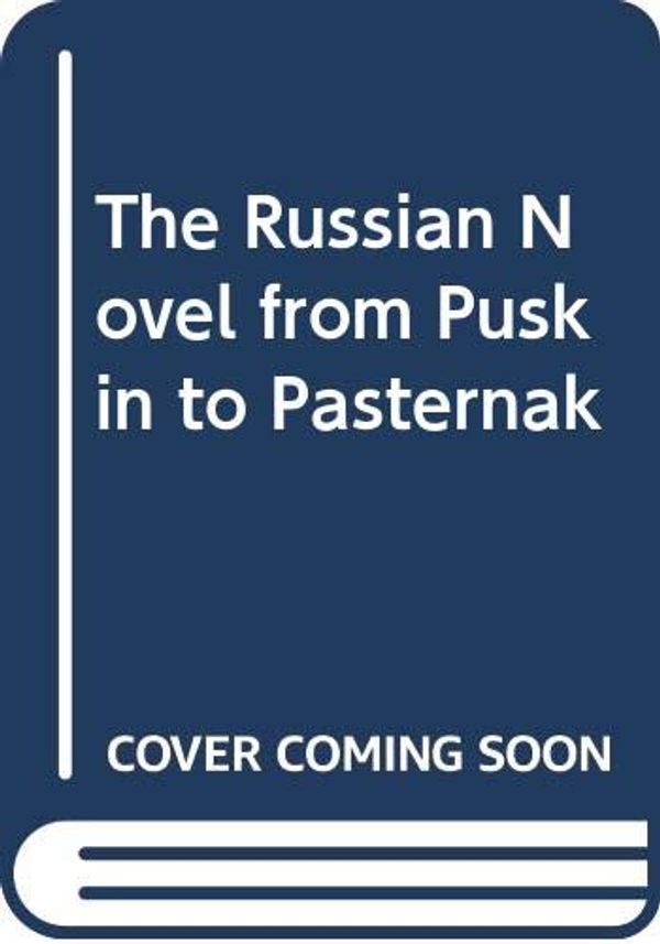 Cover Art for 9780300029352, The Russian Novel from Pushkin to Pasternak by Garrard