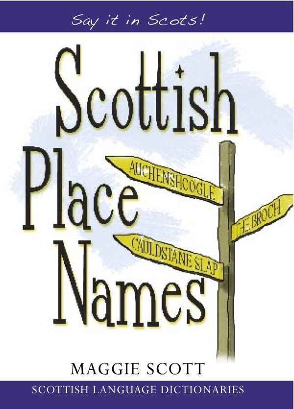 Cover Art for 9781845028220, Scottish Place Names by Maggie Scott