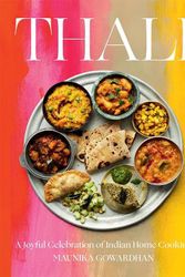 Cover Art for 9781784884581, Thali: A Joyful Celebration of Indian Home Cooking by Maunika Gowardhan