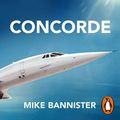 Cover Art for B0B3KXP7FV, Concorde by Mike Bannister