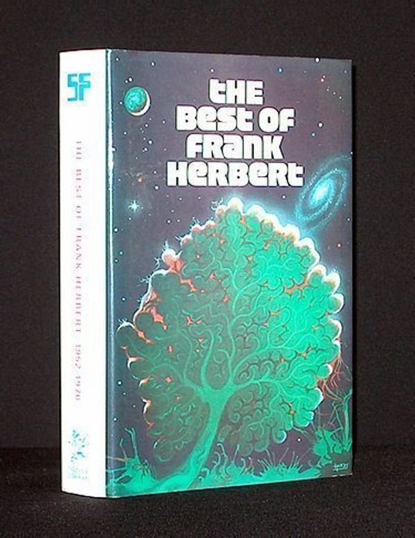 Cover Art for 9780283981739, Best of Frank Herbert 1952-70 by Frank Herbert