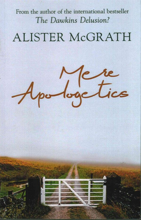 Cover Art for 9780281075102, Mere Apologetics by Alister McGrath