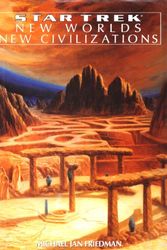 Cover Art for 9780671881030, New Worlds, New Civilizations by Michael Jan Friedman