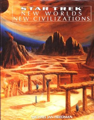 Cover Art for 9780671881030, New Worlds, New Civilizations by Michael Jan Friedman
