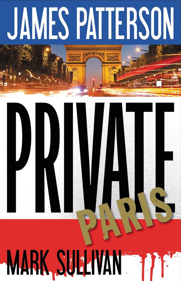 Cover Art for 9780316408998, Private Paris by James Patterson