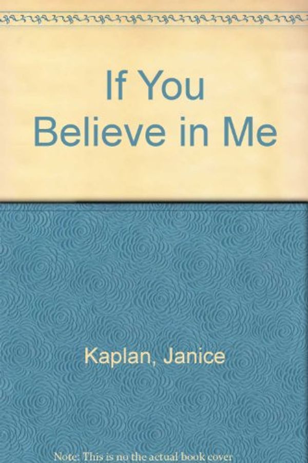 Cover Art for 9780380872138, If You Believe in Me by Janice Kaplan