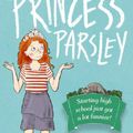 Cover Art for 9781760271954, Princess Parsley by Pamela Rushby