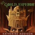 Cover Art for 9781494552770, The Goblin Emperor by Katherine Addison