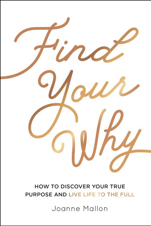 Cover Art for 9781787839984, Find Your Why by Joanne Mallon