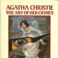 Cover Art for 9780896961449, Agatha Christie, the Art of Her Crimes by Julian Symons
