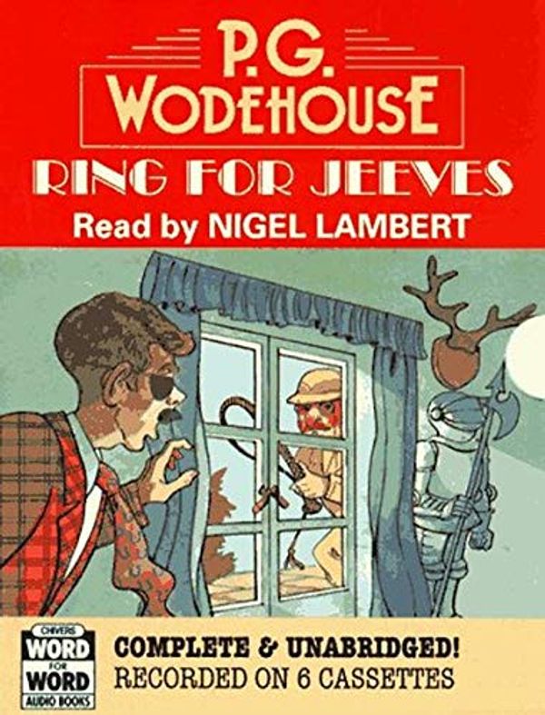 Cover Art for 9780754075059, Ring for Jeeves: Complete & Unabridged by P. G. Wodehouse