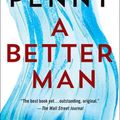 Cover Art for 9781250262950, A Better Man by Louise Penny