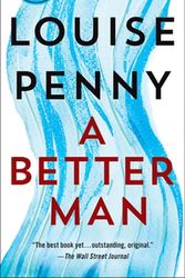 Cover Art for 9781250262950, A Better Man by Louise Penny
