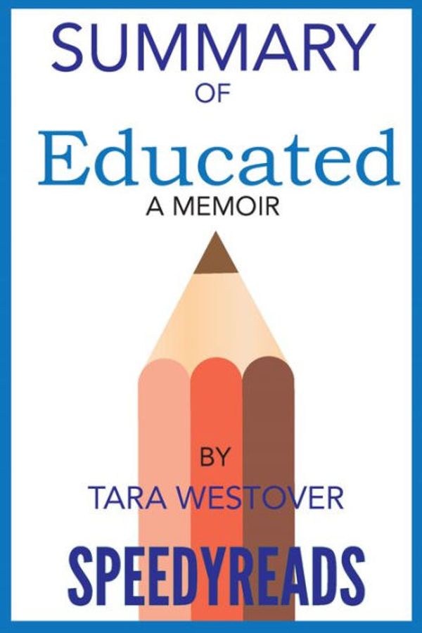 Cover Art for 9783965089228, Summary of Educated By Tara Westover by SpeedyReads