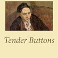 Cover Art for 9781611044867, Tender Buttons by Gertrude Stein