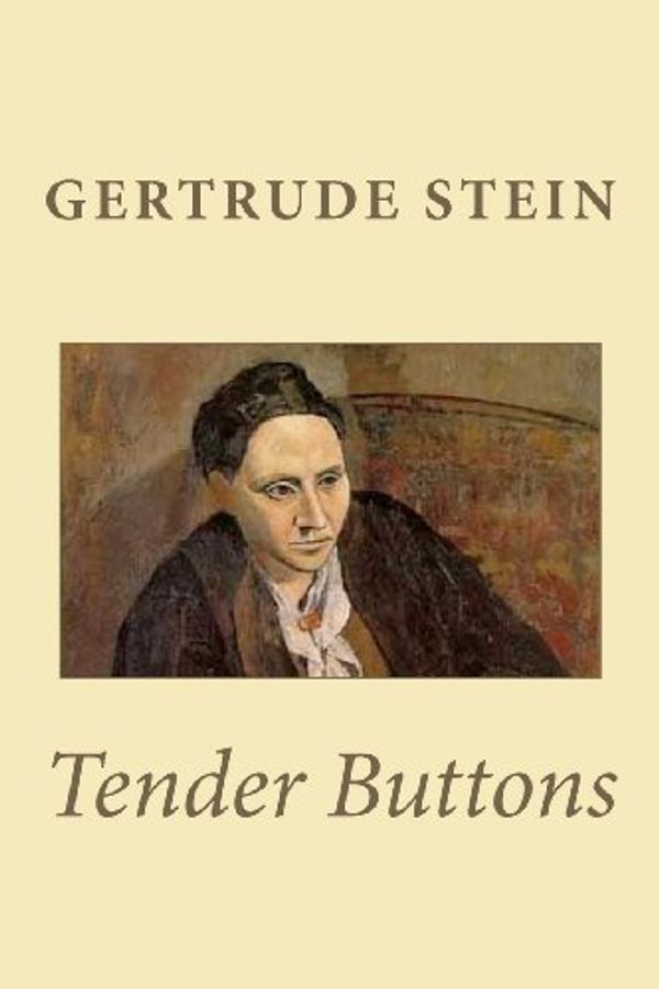 Cover Art for 9781611044867, Tender Buttons by Gertrude Stein