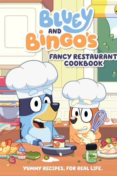 Cover Art for 9781761045769, Bluey and Bingo's Fancy Restaurant Cookbook by Bluey
