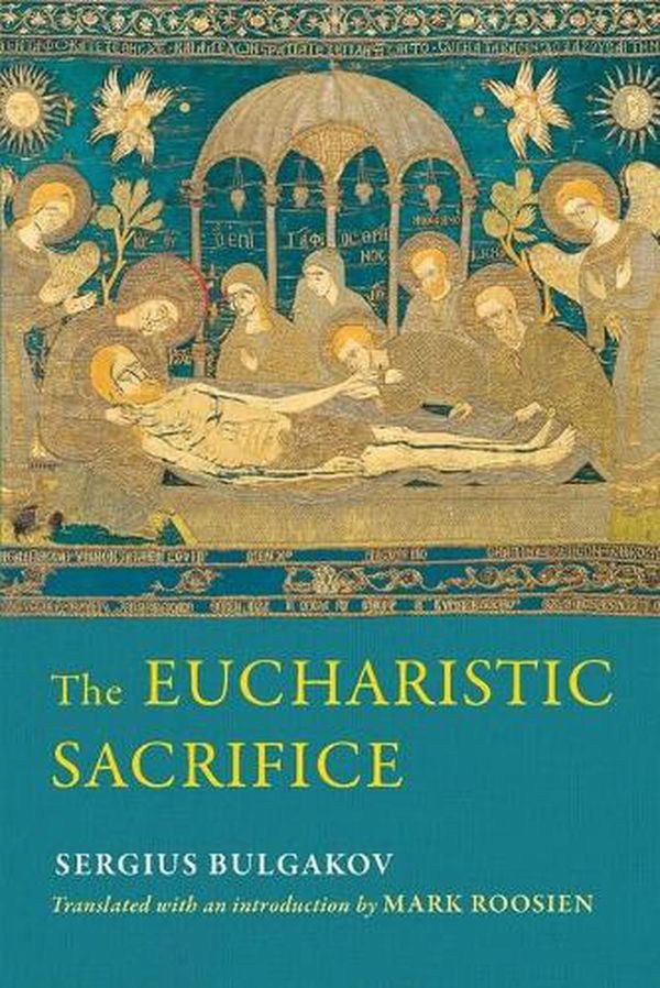 Cover Art for 9780268201418, The Eucharistic Sacrifice by Sergius Bulgakov