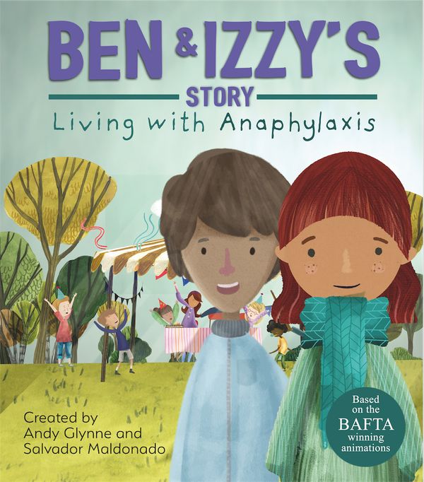 Cover Art for 9781445156620, Living with Illness: Ben and Izzy's Story - Living with Anaphylaxis by Andy Glynne