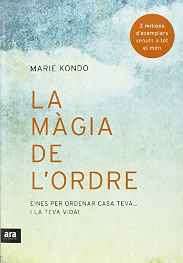Cover Art for 9788416154579, La màgia de l'ordre by Marie Kondo