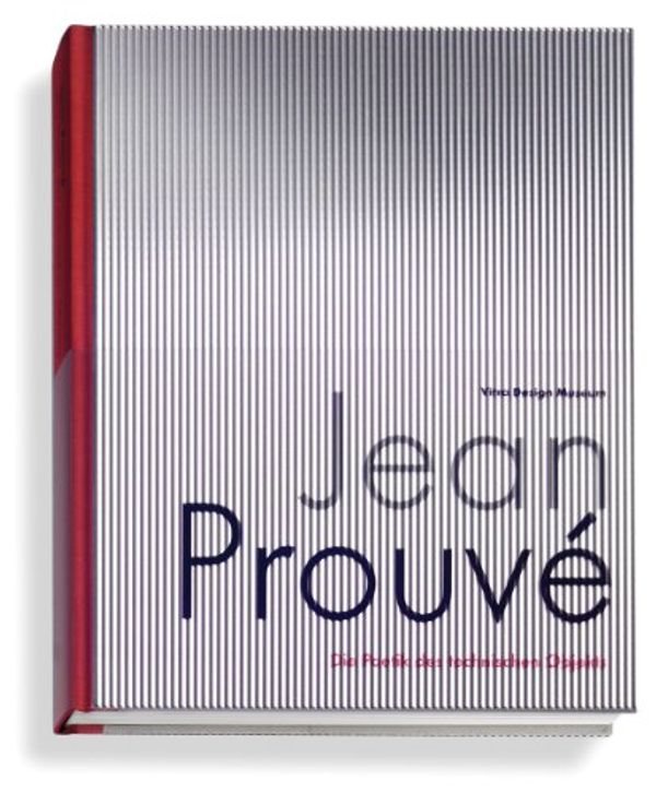 Cover Art for 9783931936549, Jean Prouve by Alexander Von Vegesack