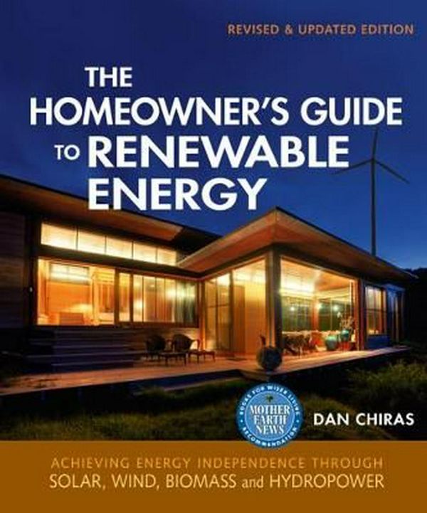 Cover Art for 9780865716865, Homeowner's Guide to Renewable Energy by Dan Chiras