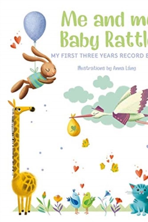 Cover Art for 9788854413665, Me and My Baby Rattle: My First Three Years Record Book by Anna Lang