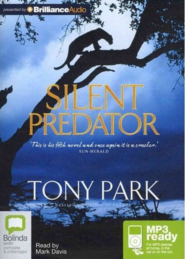 Cover Art for 9781743110515, Silent Predator by Tony Park, Mark Davis