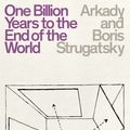 Cover Art for 9780241472477, One Billion Years to the End of the World by Arkady Strugatsky, Boris Strugatsky