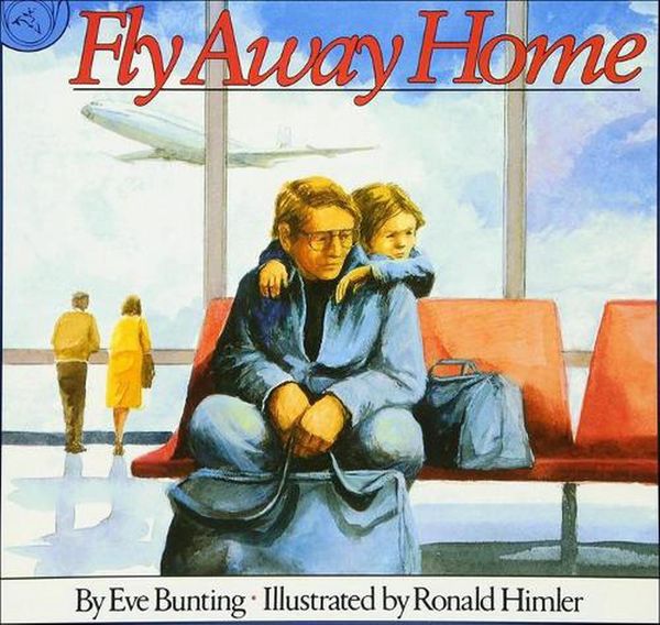 Cover Art for 9780780722286, Fly Away Home by Eve Bunting