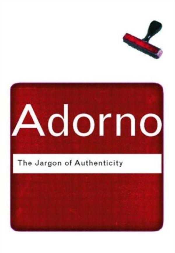 Cover Art for 9780415289917, The Jargon of Authenticity by Theodor Adorno