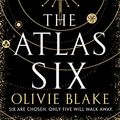Cover Art for B09HLHD9GX, The Atlas Six: The Atlas Book 1 by Olivie Blake