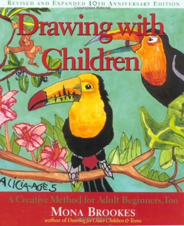 Cover Art for 9780874778328, Drawing With Children by Mona Brookes