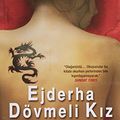 Cover Art for 9786054263301, Ejderha Dövmeli Kiz by Stieg Larsson