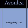 Cover Art for 9780919155046, Anne of Avonlea by L. M. Montgomery