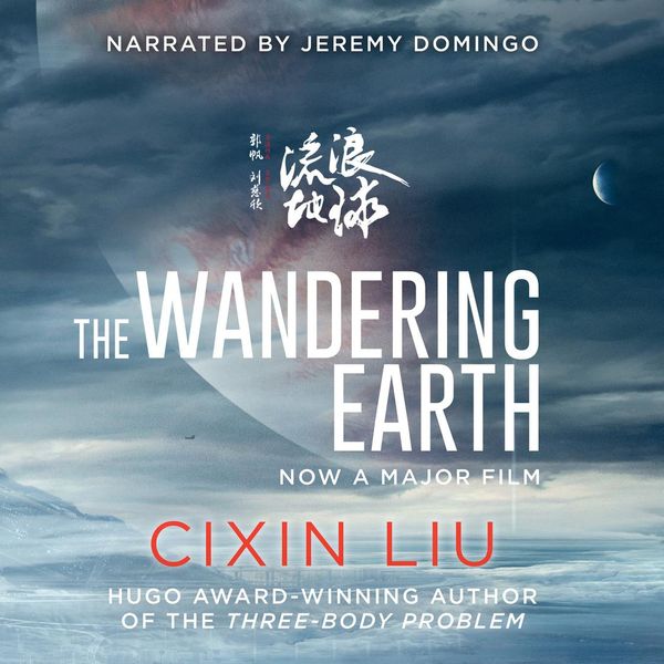 Cover Art for 9781789546705, The Wandering Earth by Cixin Liu